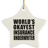 World's Okayest Insurance Underwriter - Star Ornament
