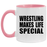 Wrestling Makes Life Special - 11oz Accent Mug Pink