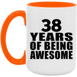 38th Birthday 38 Years Of Being Awesome - 15oz Accent Mug Orange