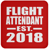 Flight Attendant Established EST. 2018 - Drink Coaster
