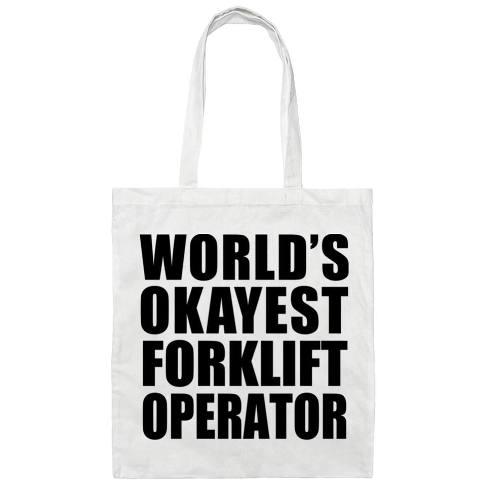 World's Okayest Forklift Operator - Tote Bag White