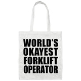 World's Okayest Forklift Operator - Tote Bag White