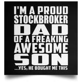 Proud Stockbroker Dad Of Awesome Son - Poster Square