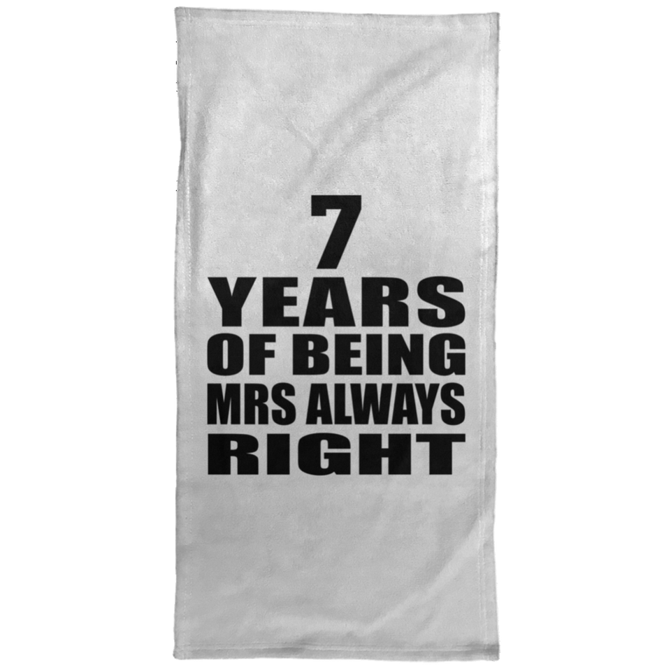 7th Anniversary 7 Years of Being Mrs Always Right - Hand Towel