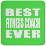Best Fitness Coach Ever - Drink Coaster