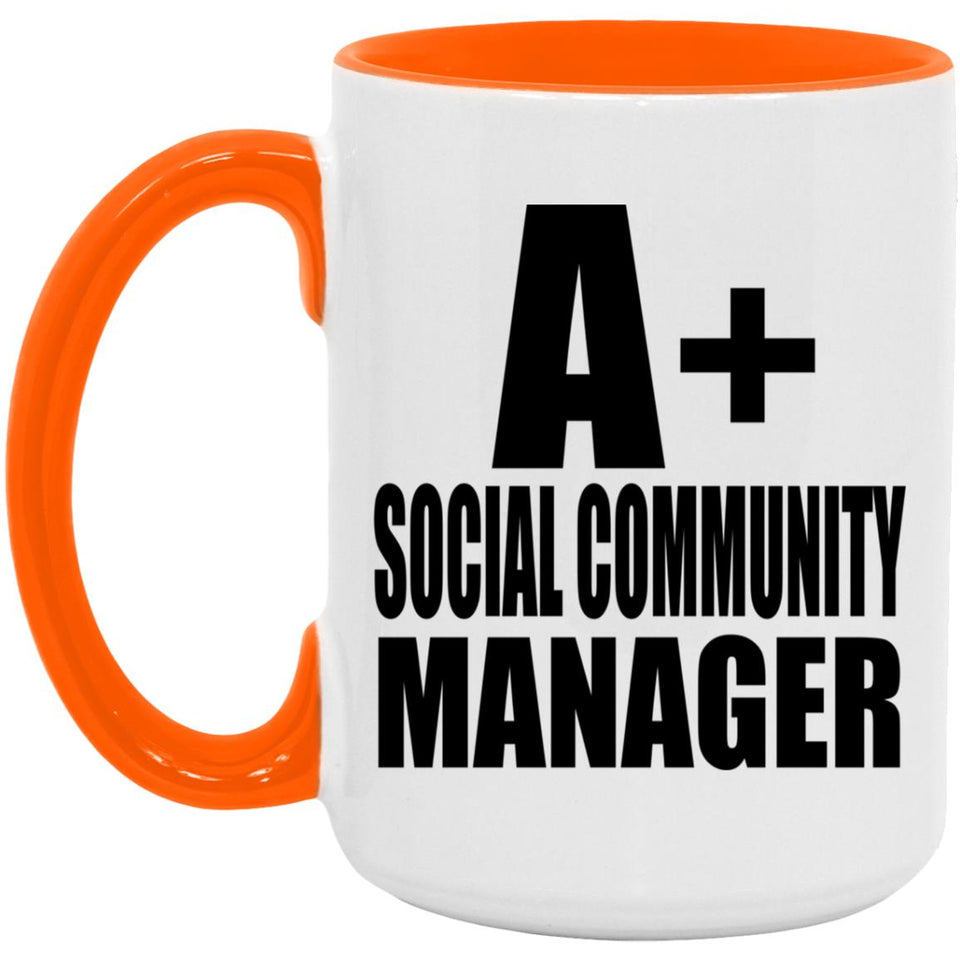 A+ Social Community Manager - 15oz Accent Mug Orange