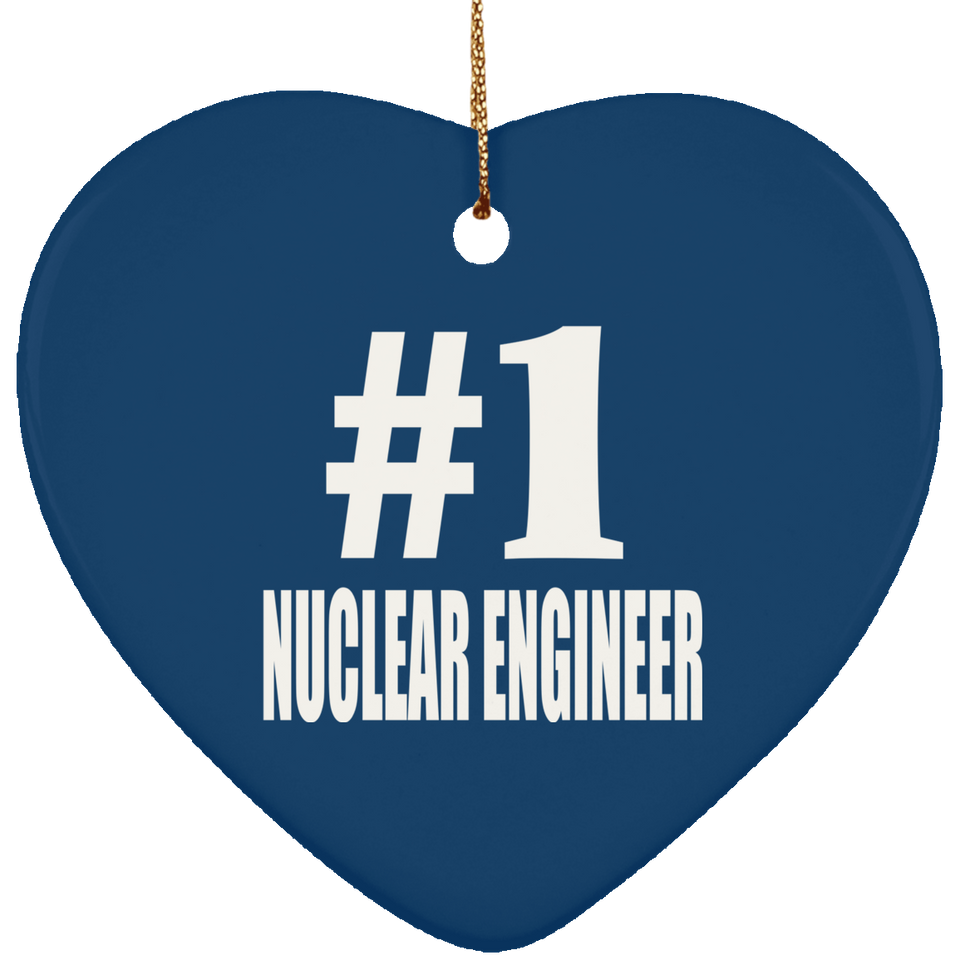 Number One #1 Nuclear Engineer - Heart Ornament