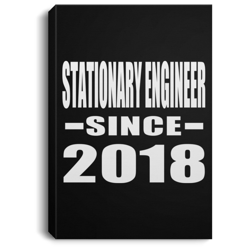 Stationary Engineer Since 2018 - Canvas Portrait