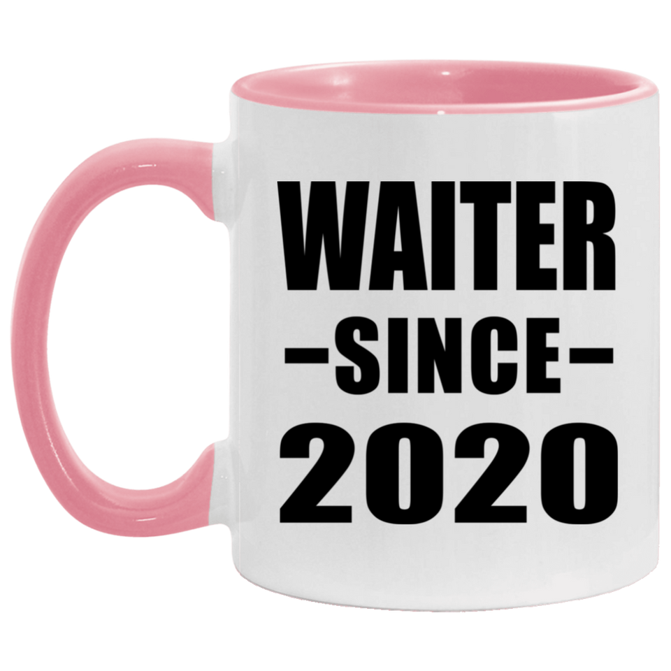 Waiter Since 2020 - 11oz Accent Mug Pink