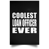 Coolest Loan Officer Ever - Poster Portrait