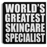 World's Greatest Skincare Specialist - Canvas Square
