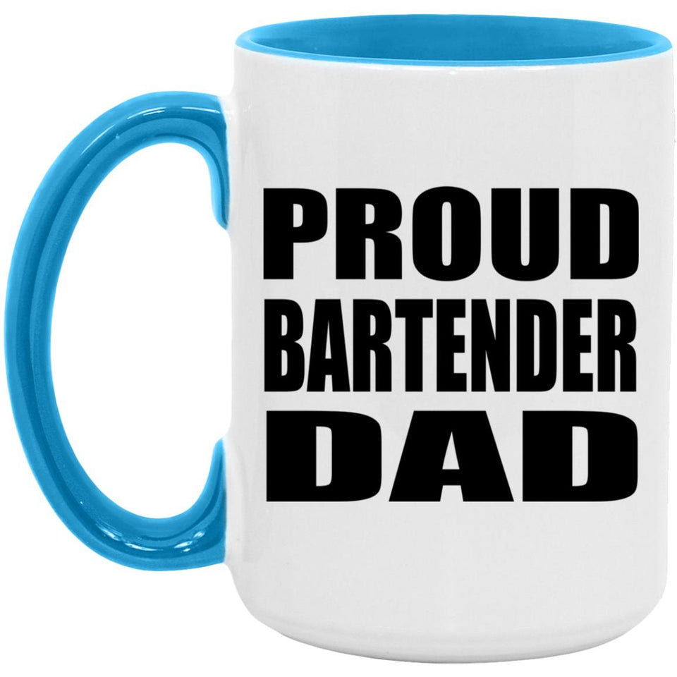 Proud Bartender Dad - 15oz Accent Mug Blue