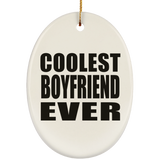 Coolest Boyfriend Ever - Oval Ornament