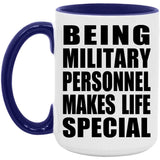 Being Military Personnel Makes Life Special - 15oz Accent Mug Purple