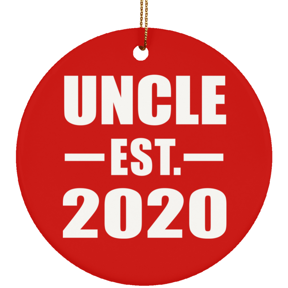 Uncle Established EST. 2020 - Circle Ornament