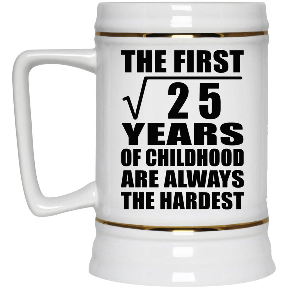 5th Birthday Square Root of 25 Years of Childhood - Beer Stein