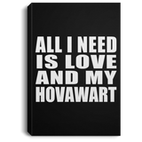 All I Need Is Love And My Hovawart - Canvas Portrait