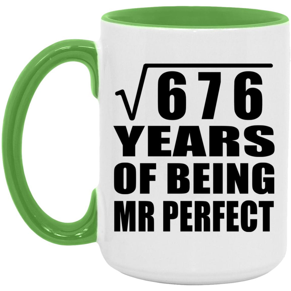 26th Anniversary Square Root of 676 Years of Mr Perfect - 15oz Accent Mug Green