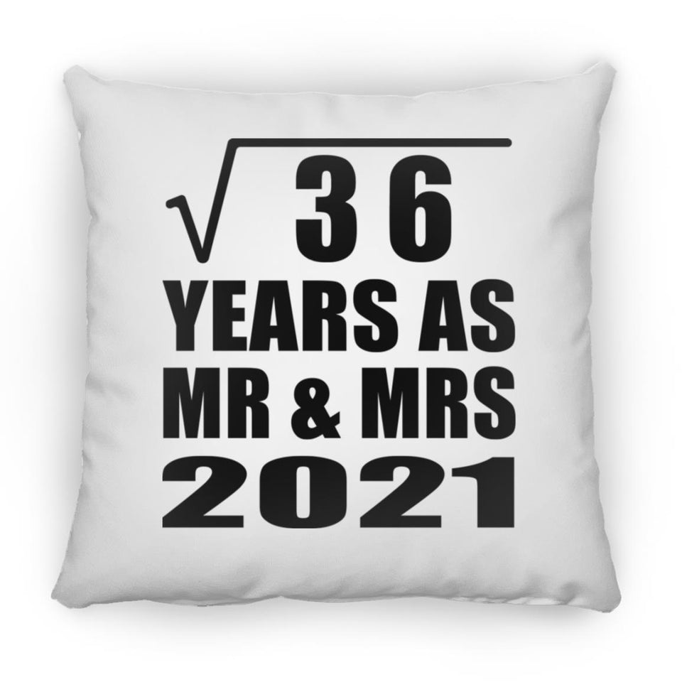 6th Anniversary Square Root of 36 Years As Mr & Mrs 2021 - Throw Pillow