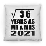 6th Anniversary Square Root of 36 Years As Mr & Mrs 2021 - Throw Pillow