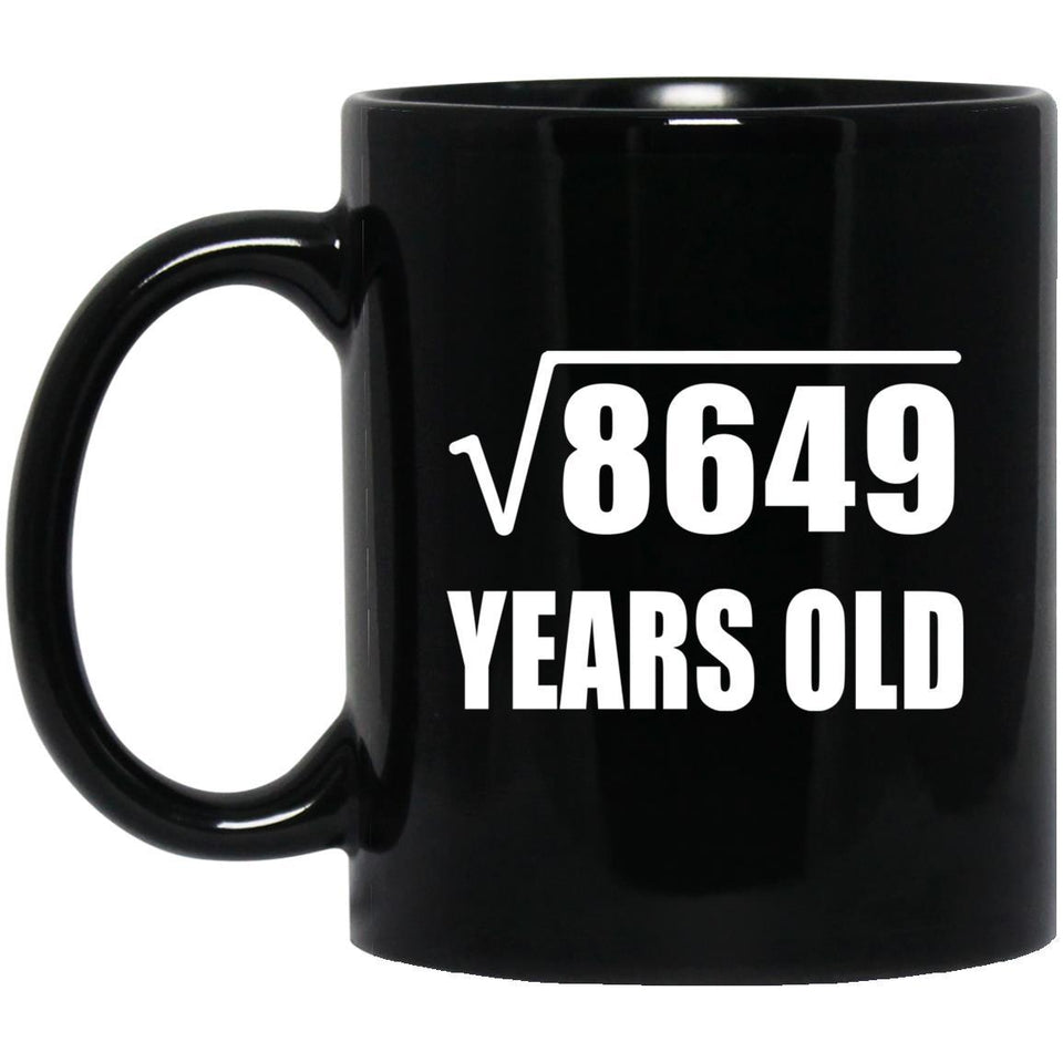 93rd Birthday Square Root of 8649 Years Old - 11oz Coffee Mug Black
