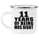 11th Anniversary 11 Years Of Being Mrs Right - 12oz Camping Mug