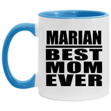 Marian Best Mom Ever - 11oz Accent Mug Blue