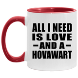 All I Need Is Love And A Hovawart - 11oz Accent Mug Red