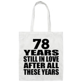 78th Anniversary 78 Years Still In Love After Years - Tote Bag White