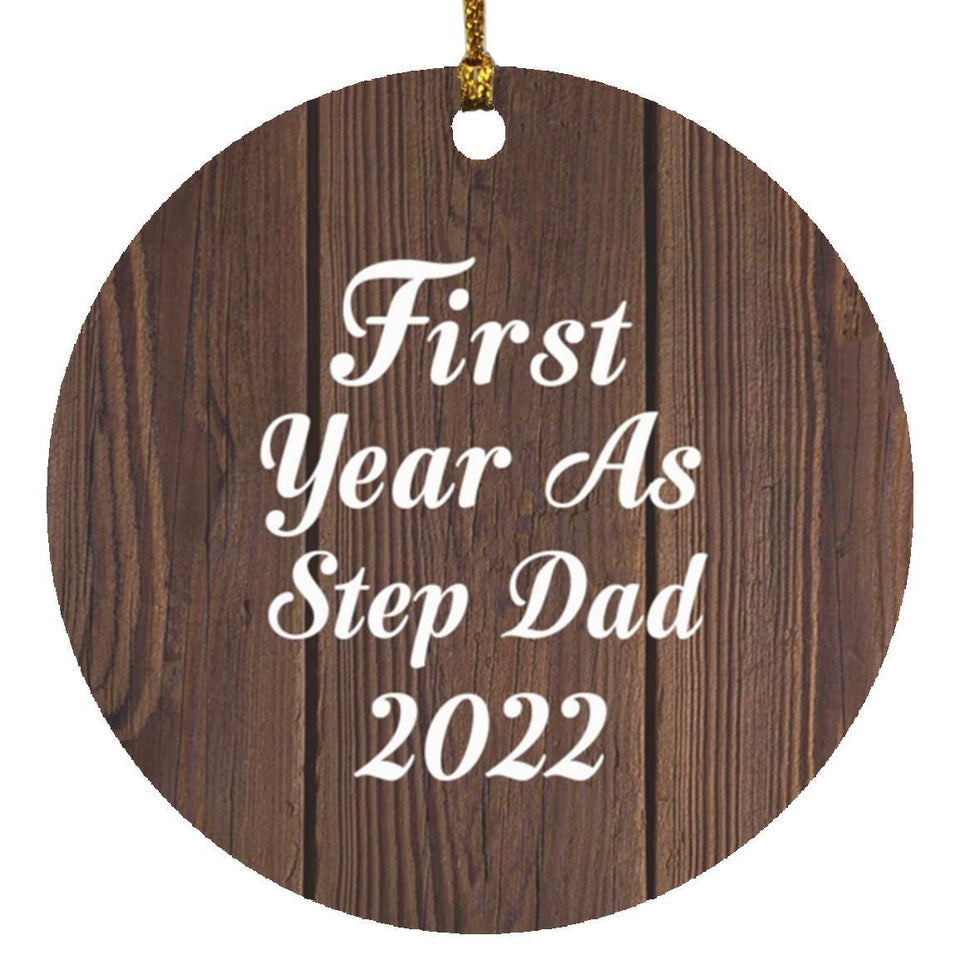 First Year As Step Dad 2022 - Circle Ornament D