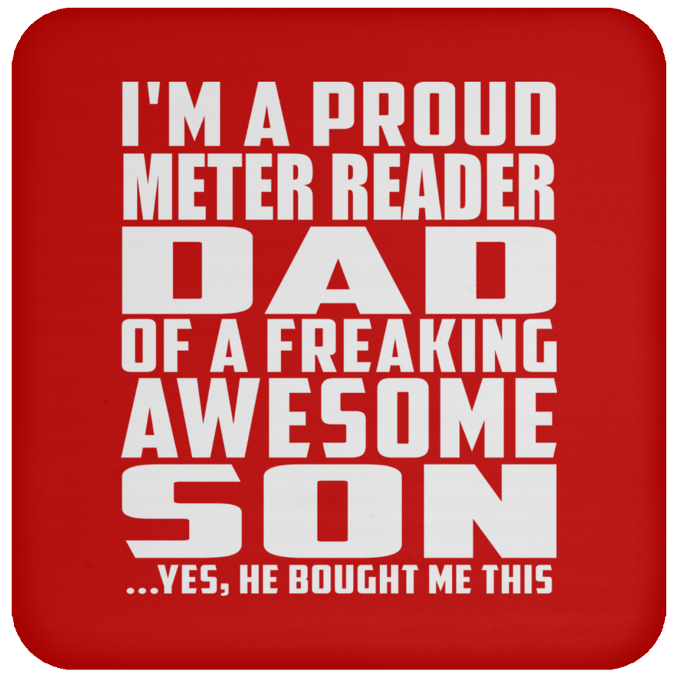 Proud Meter Reader Dad Of Awesome Son - Drink Coaster
