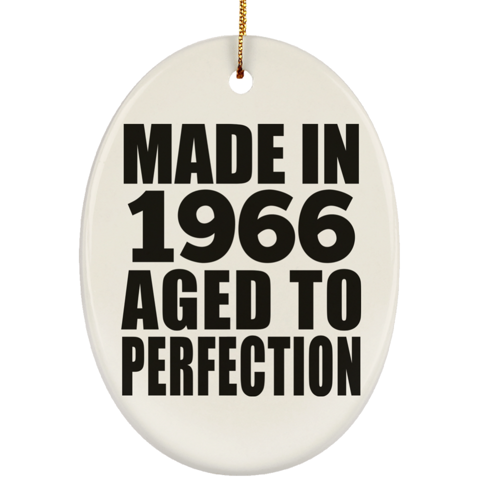 58th Birthday Made In 1966 Aged to Perfection - Oval Ornament