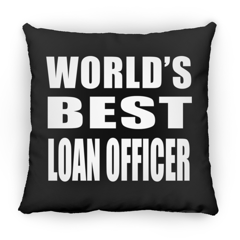 World's Best Loan Officer - Throw Pillow Black