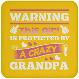 Warning This Girl Is Protected by A Crazy Grandpa - Drink Coaster