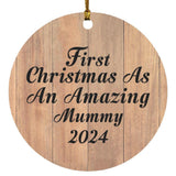 First Christmas As An Amazing Mummy 2024 - Circle Ornament C