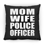 Mom Wife Police Officer - Throw Pillow Black