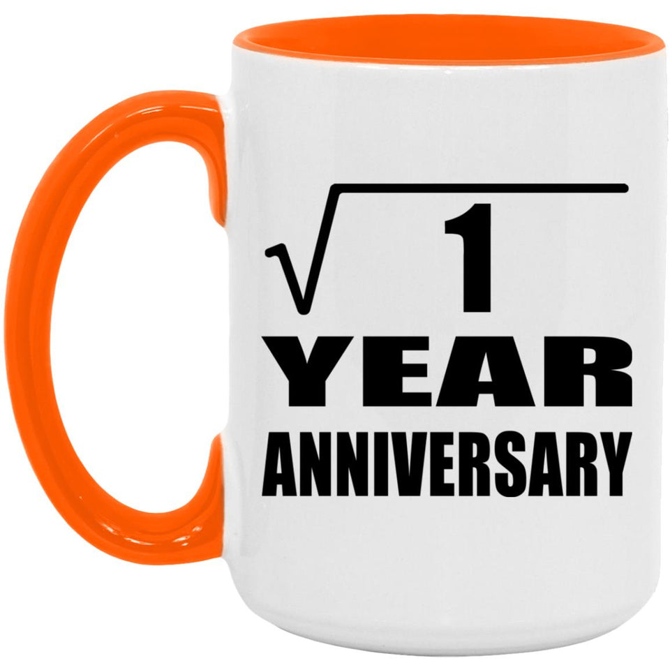 1st Anniversary Square Root of 1 Year Anniversary - 15oz Accent Mug Orange