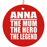 Anna The Mum The Hero The Legend - Circle Ornament