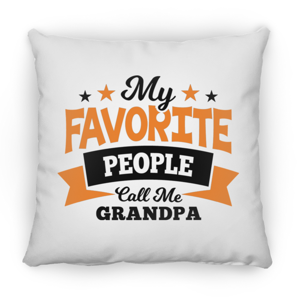 My Favorite People Call Me Grandpa - Throw Pillow
