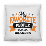 My Favorite People Call Me Grandpa - Throw Pillow