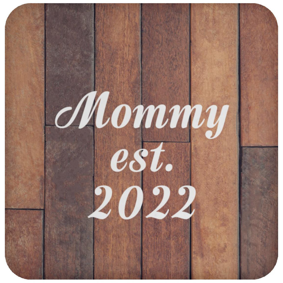 Mommy Established Est. 2022 - Drink Coaster E