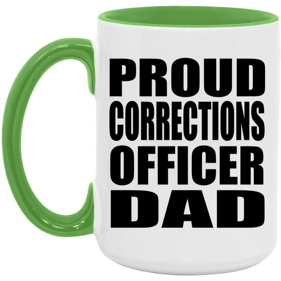 Proud Corrections Officer Dad - 15oz Accent Mug Green