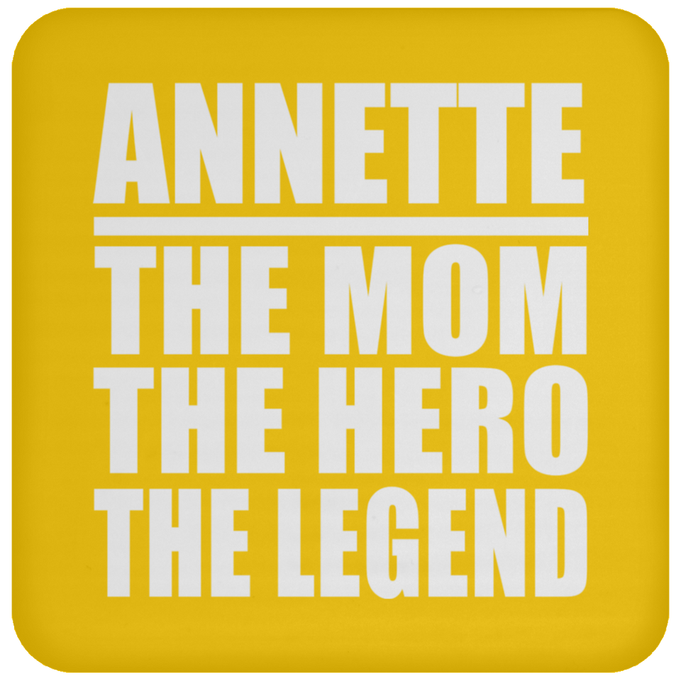 Annette The Mom The Hero The Legend - Drink Coaster