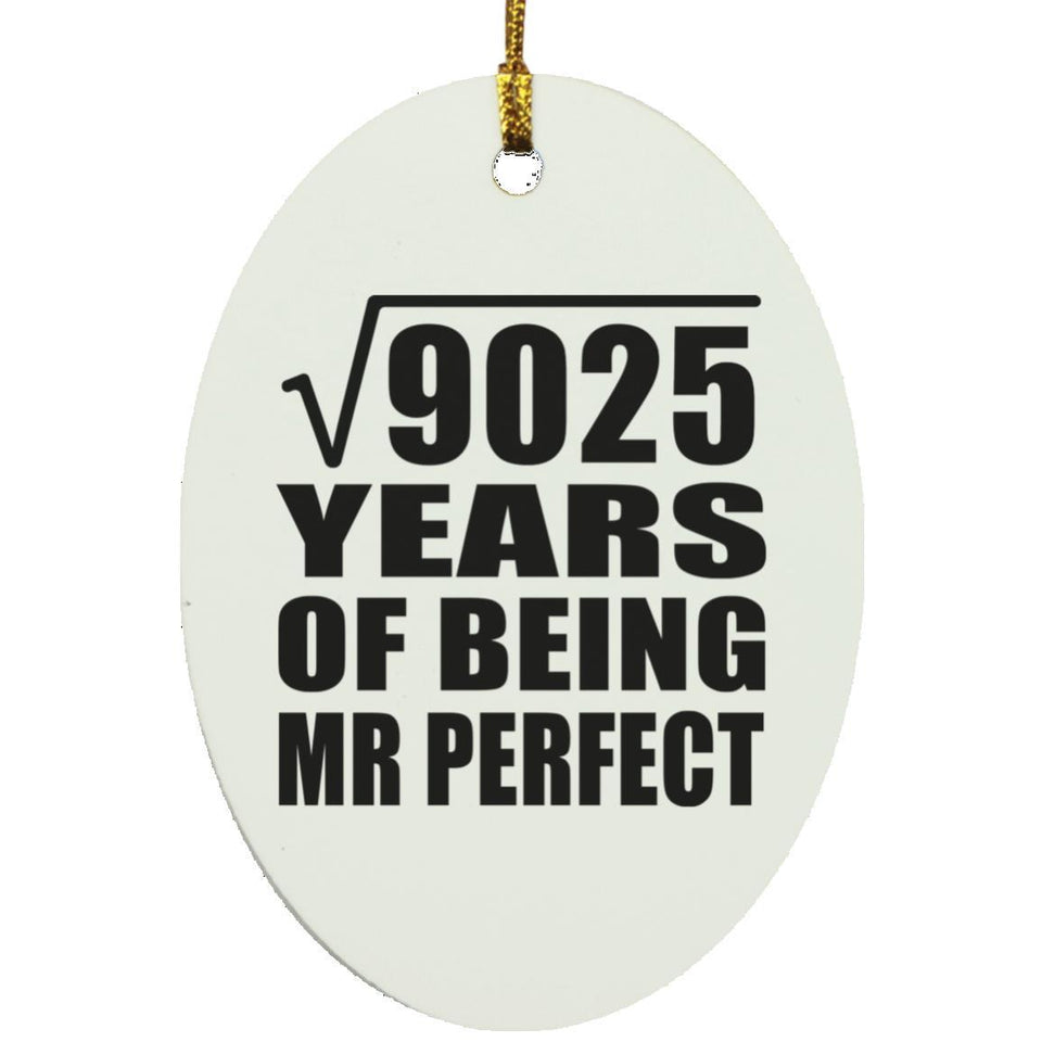 95th Anniversary Square Root of 9025 Years of Mr Perfect - Oval Ornament