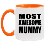 Most Awesome Mummy - 11oz Accent Mug Orange