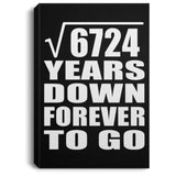 82nd Anniversary Square Root of 6724 Years Down Forever To Go - Canvas Portrait