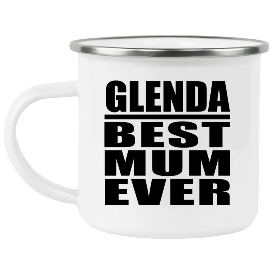 Glenda Best Mum Ever - 12oz Camping Mug