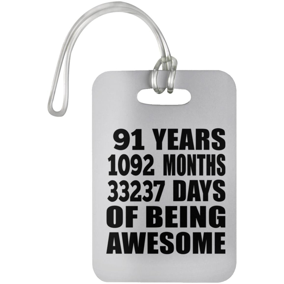 91st Birthday 91 Years 1092 Months 33237 Days Of Awesome - Luggage Bag Tag