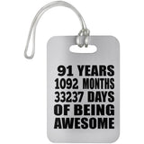 91st Birthday 91 Years 1092 Months 33237 Days Of Awesome - Luggage Bag Tag
