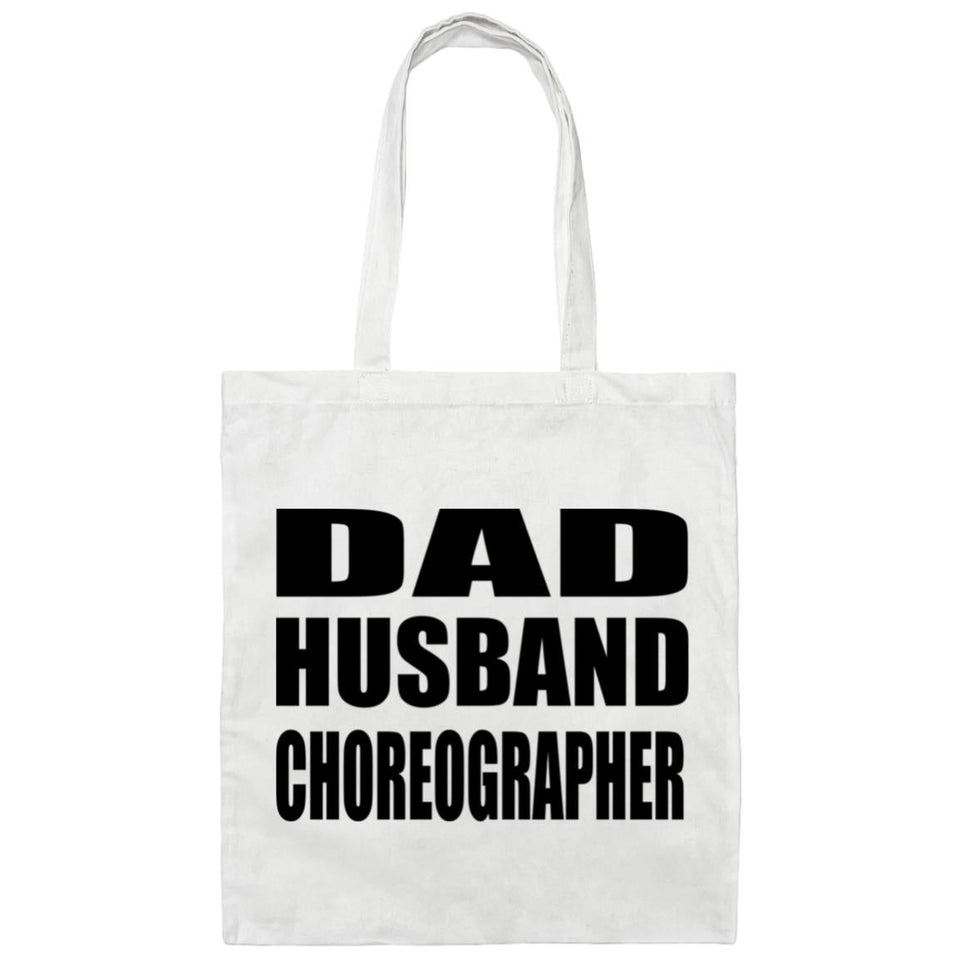 Dad Husband Choreographer - Tote Bag White